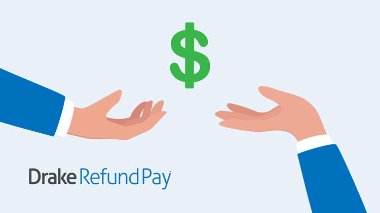 Drake Refund Pay™ is Here: A No-Cost-to-Client “Pay-by-Refund” Option