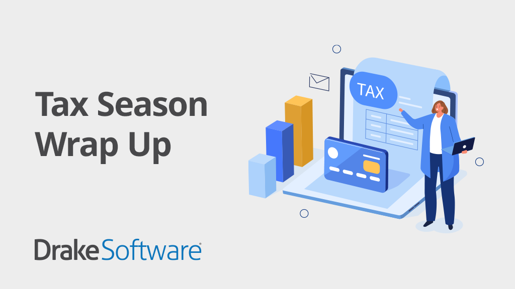 Tax Season Wrap-Up: The End Is a Turning Point for Tax Pros 