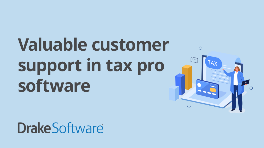Valuable Customer Support in Tax Pro Software