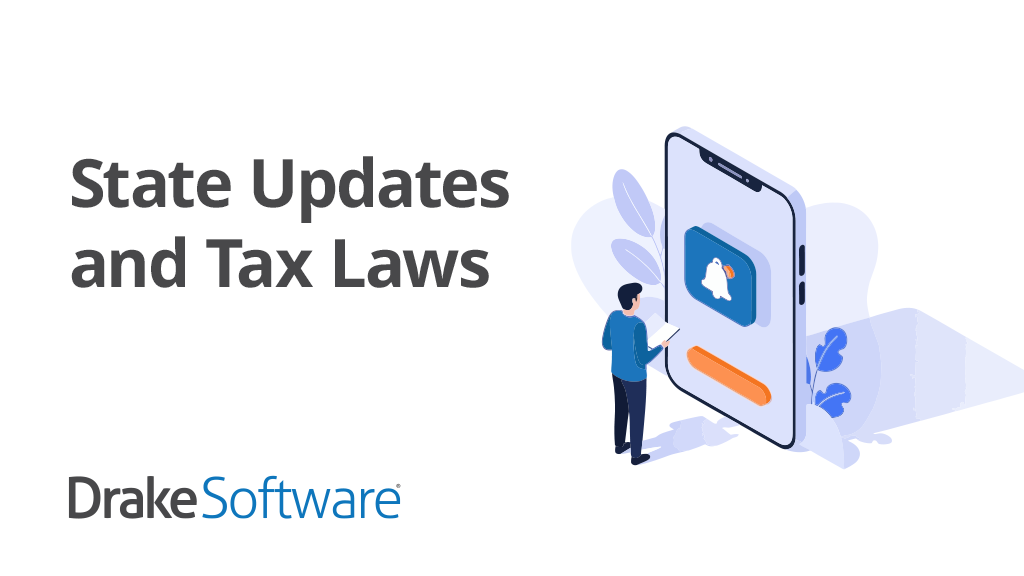State Updates and Tax Laws | Drake Software